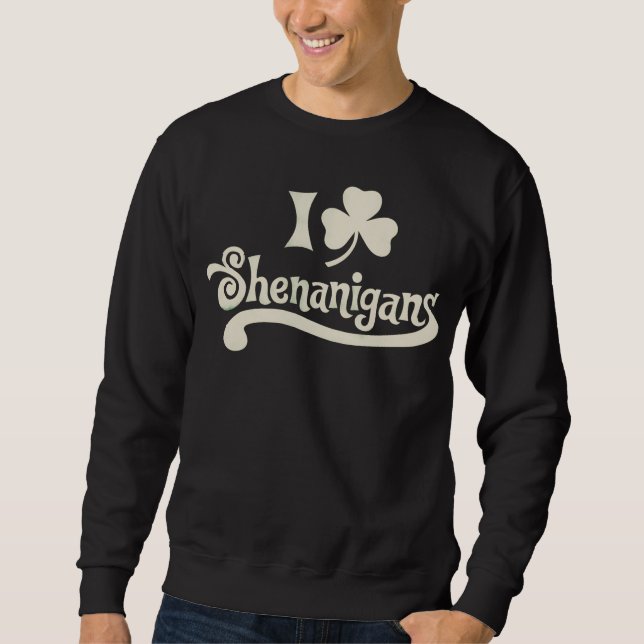 I Liebe Shenanigans Clover Kleeblatt St Patrick's Sweatshirt (Vorderseite)