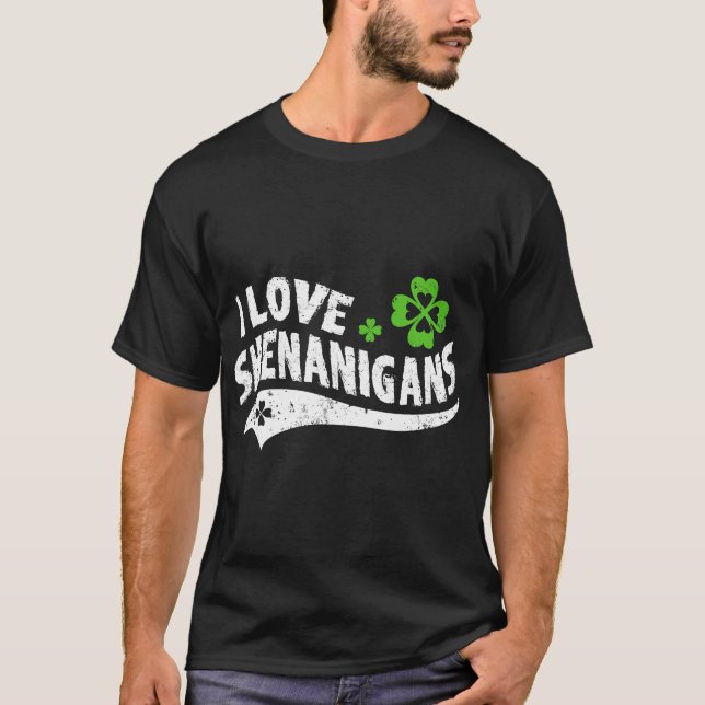 I Liebe Shenanigans Shirt St Patrick's Day (Vorderseite)