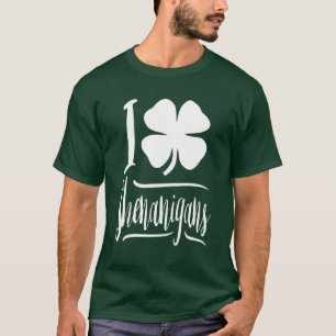 I Liebe Shenanigans T-Shirt