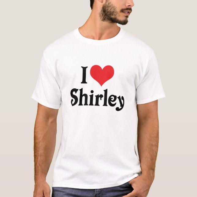 I Liebe Shirley T-Shirt (Vorderseite)