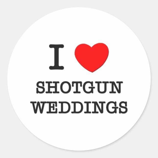 I Liebe Shotgun Hochzeiten Runder Aufkleber (Vorderseite)