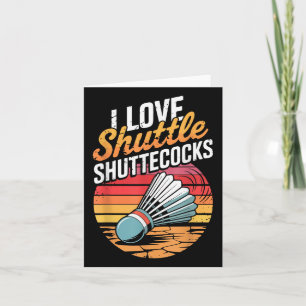 I Liebe Shuttles Badminton Karte