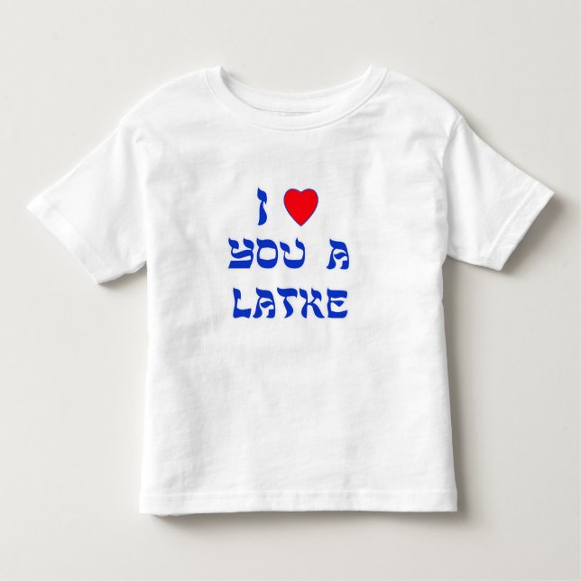 I Liebe Sie ein Latke Kleinkind T-shirt (Vorderseite)