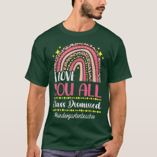 I Liebe Sie Klasse entlassen Kindergarten Lehrer T T-Shirt