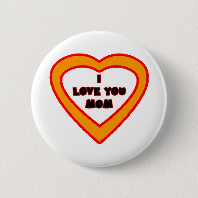 I Liebe Sie MAMMA orange Herz das MUSEUM Zazzle GI Button (Vorderseite)