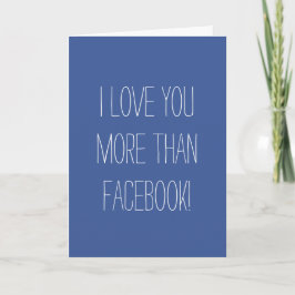 I Liebe Sie mehr als Facebook Karte