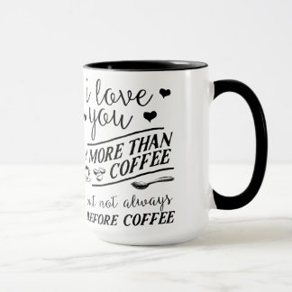 I Liebe Sie mehr als Kaffee nicht vor Kaffee-Tasse Tasse