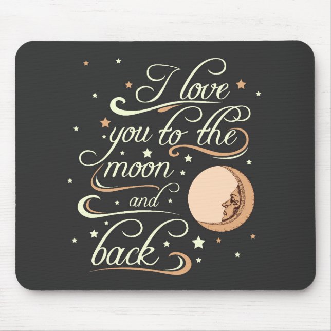 I Liebe Sie zum Mond-und Rückseiten-Schwarzen Mousepad (Vorne)