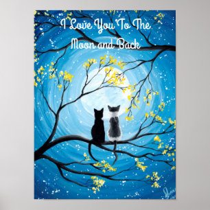 I Liebe Sie zum Mond und zur hinteren Katze Poster