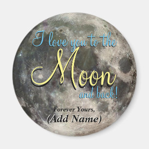 I Liebe Sie zum Mond und zur Rückseite Magnet