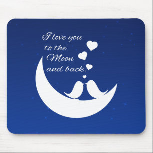 I Liebe Sie zum Mond und zur Rückseite Mousepad
