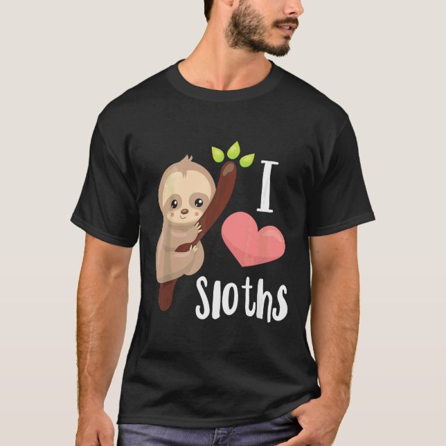 I Liebe Sloths Niedlich Sloth T-Shirt (Vorderseite)
