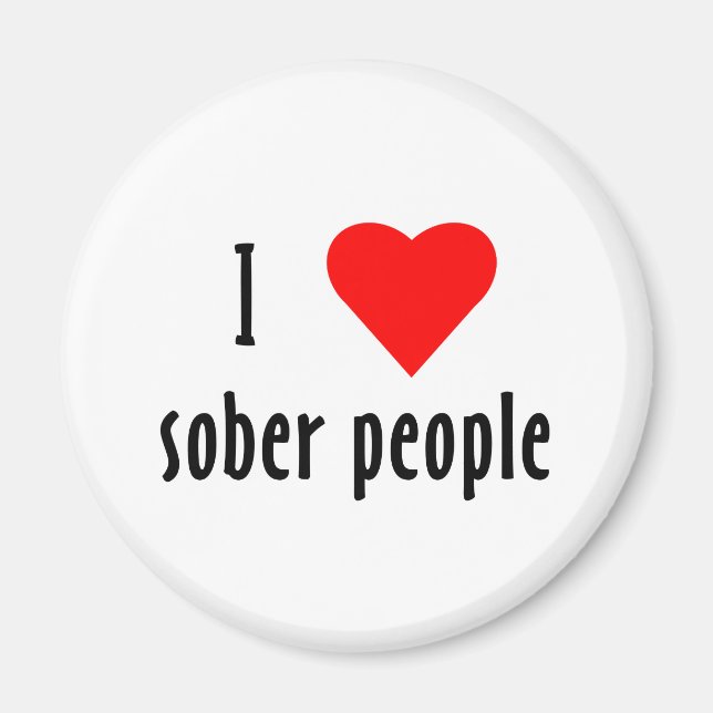 I Liebe Sober People Magnet (Vorne)