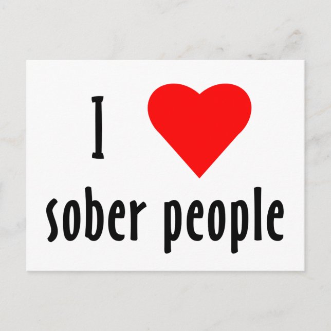 I Liebe Sober People Postkarte (Vorderseite)