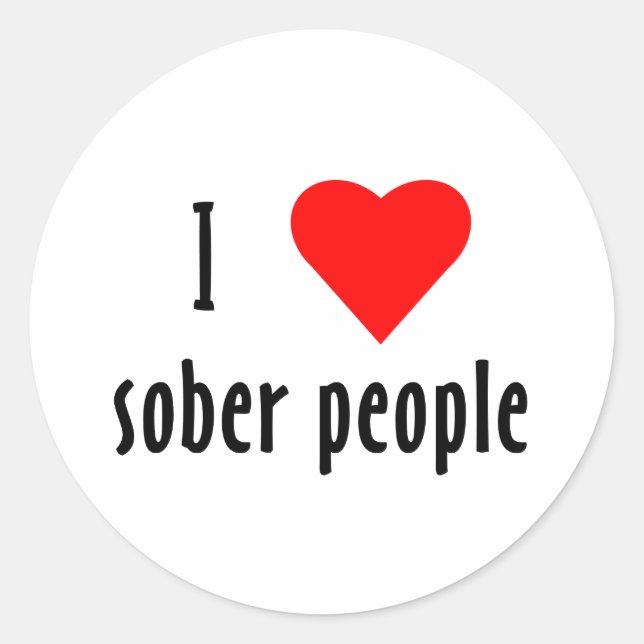 I Liebe Sober People Runder Aufkleber (Vorderseite)