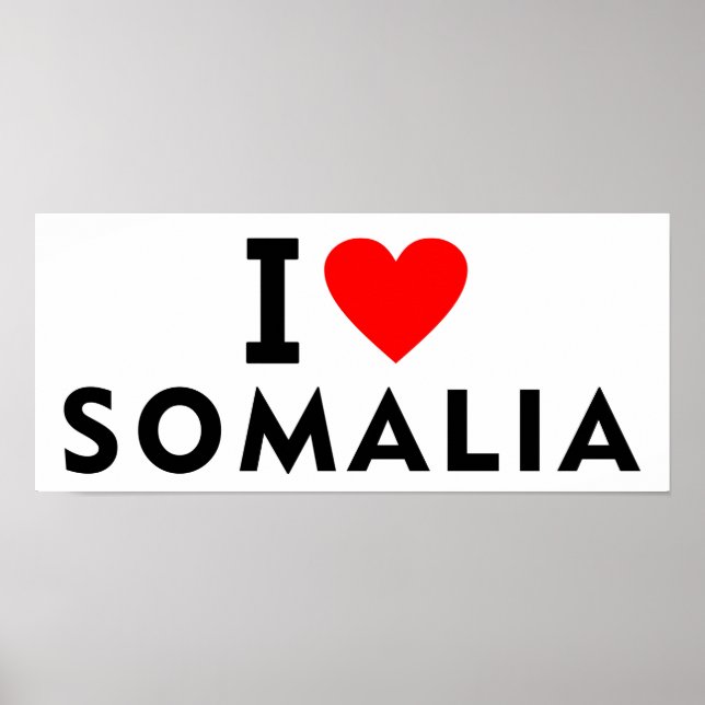 I Liebe Somalia Land wie Herztourismus Poster (Vorne)