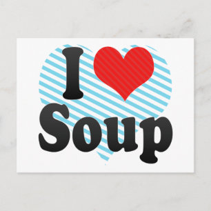 I Liebe Soup Postkarte