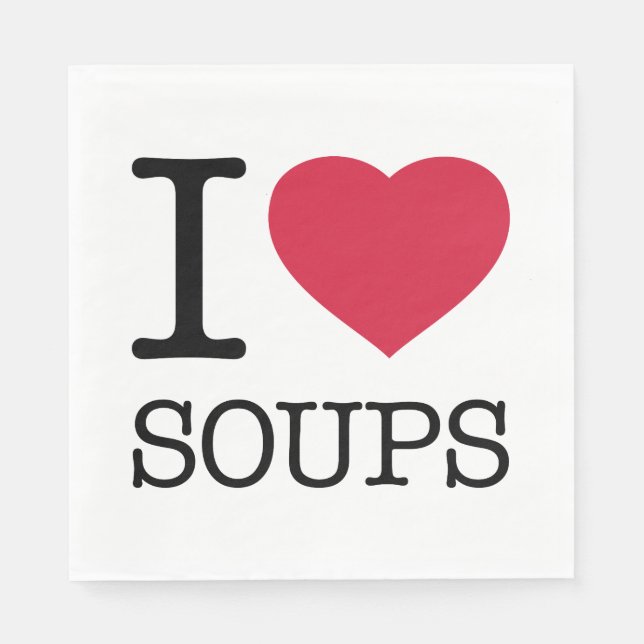 I LIEBE SOUPS SERVIETTE (Vorderseite)