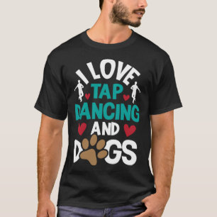 I Liebe Stach Tanz und Hunde Tanz Wettbewerb Cho T-Shirt