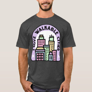 I Liebe Stadtplanung für erlaufbare Städte1 T-Shirt