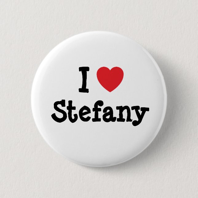 I Liebe Stefany T - Shirt Button (Vorderseite)