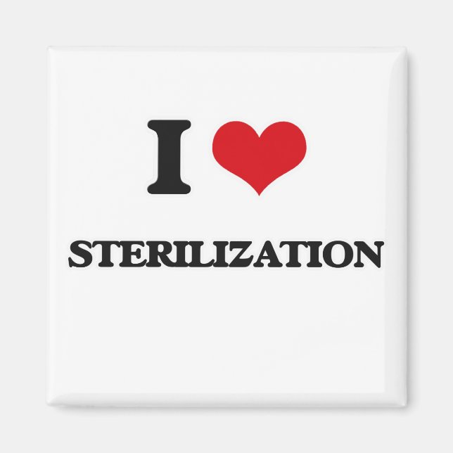 I Liebe Sterilisation Magnet (Vorne)