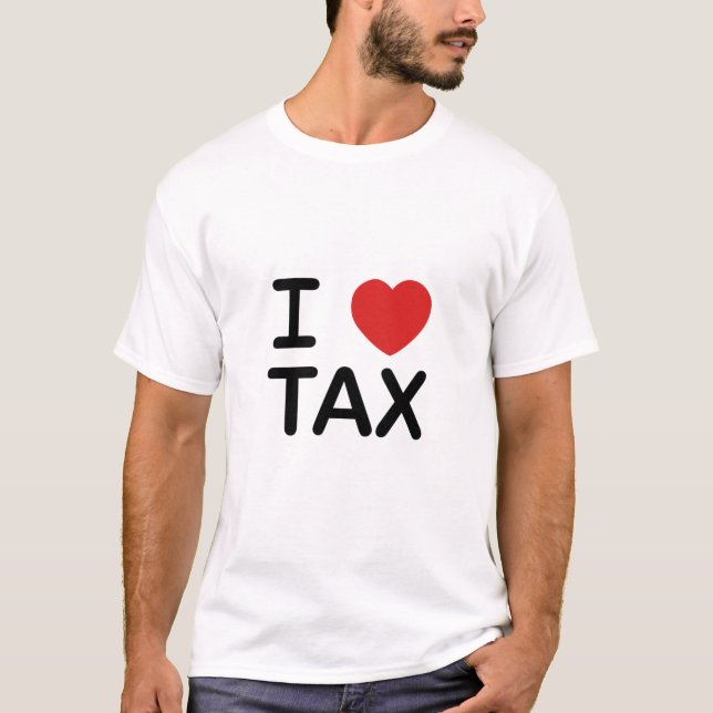 I Liebe-Steuer T-Shirt (Vorderseite)