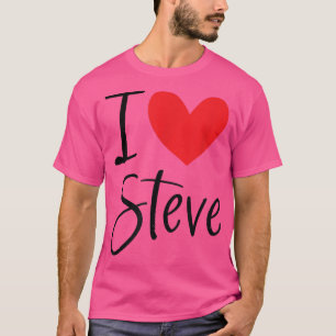 I Liebe Steve Name Herz Personalisiert Männer Typ  T-Shirt