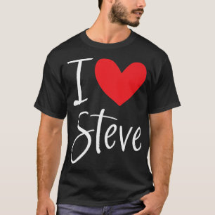 I Liebe Steve Name Personalisiert Boy Man BESTE FR T-Shirt