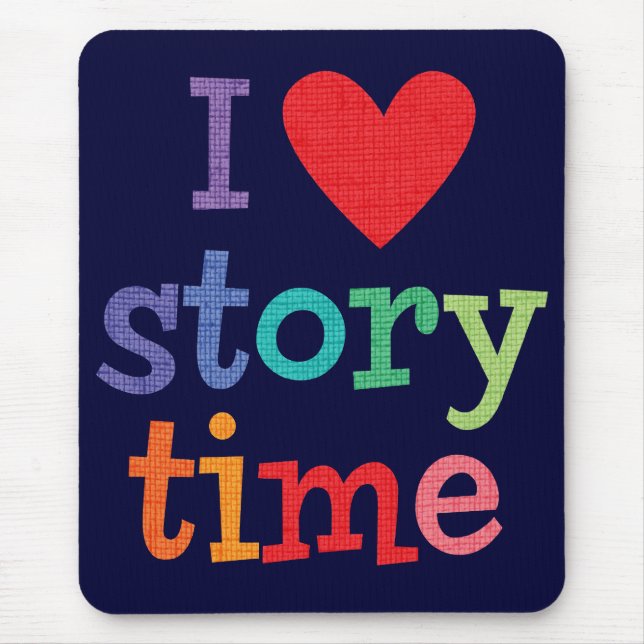 I Liebe Storytime T - Shirts u. Geschenke Mousepad (Vorne)