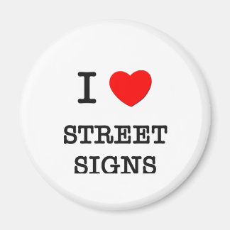 I Liebe Street Signs Magnet