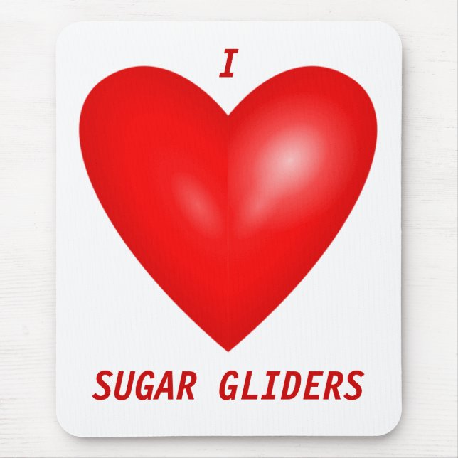 I Liebe Sugar Gliders Mousepad (Vorne)