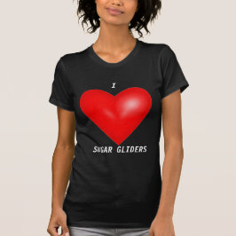 I Liebe Sugar Gliders T-Shirt
