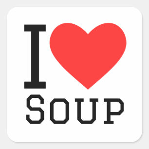 I Liebe Suppe Quadratischer Aufkleber