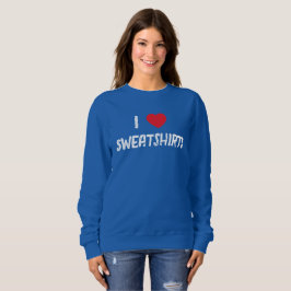 I Liebe Sweatshirts T - Shirt