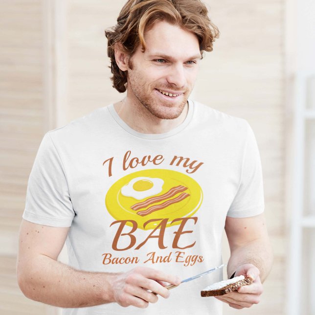 I LIEBE T-Shirt (I Love My BAE Bacon And Eggs Shirt)