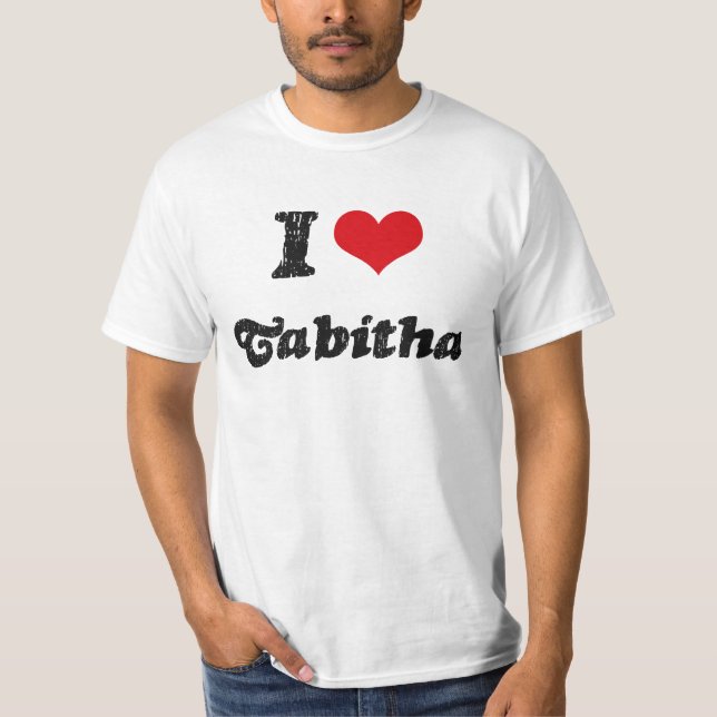 I Liebe Tabitha T-Shirt (Vorderseite)
