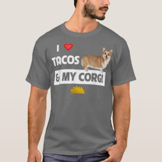 I Liebe Tacos and My Corgi Welsh Dog Mexican Food T-Shirt
