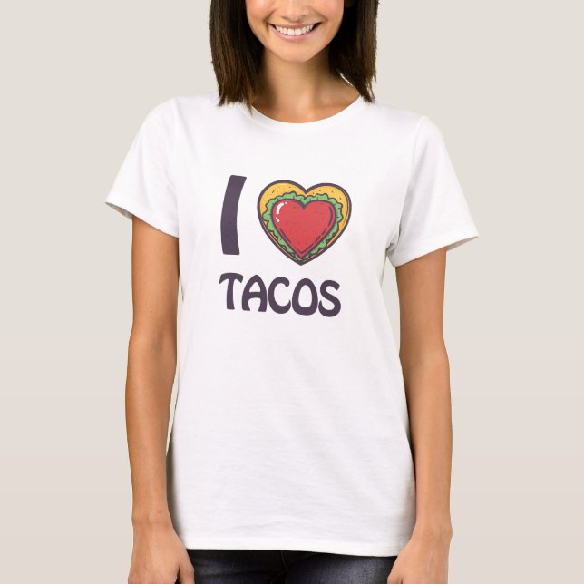 I Liebe Tacos T-Shirt (Vorderseite)