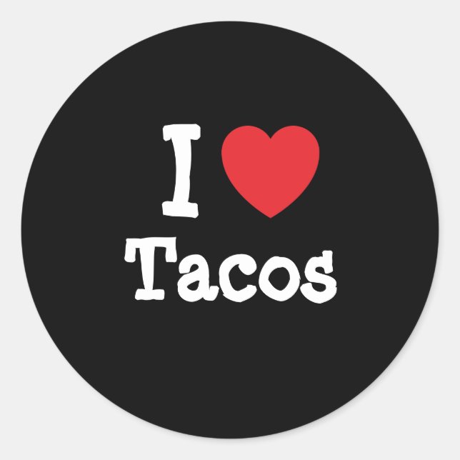 I Liebe Tacos T - Shirt Runder Aufkleber (Vorderseite)