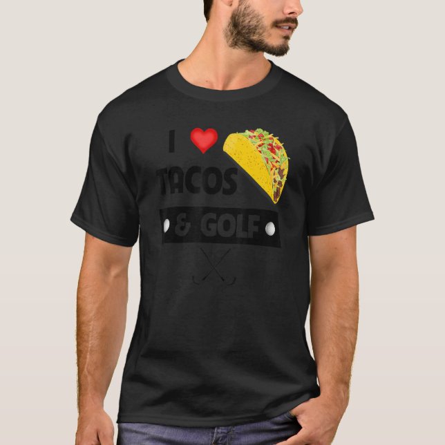 I Liebe Tacos und Golf Mexiko Food Family Sport 1 T-Shirt (Vorderseite)