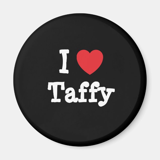 I Liebe Taffy heart T - Shirt Magnet (Vorne)