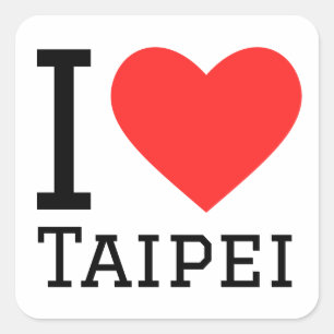 I Liebe Taipei Quadratischer Aufkleber