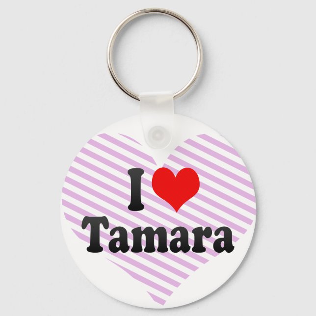 I Liebe Tamara Schlüsselanhänger (Vorderseite)