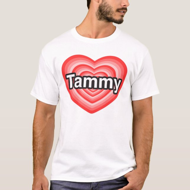 I Liebe Tammy. Liebe I Sie Tammy. Herz T-Shirt (Vorderseite)