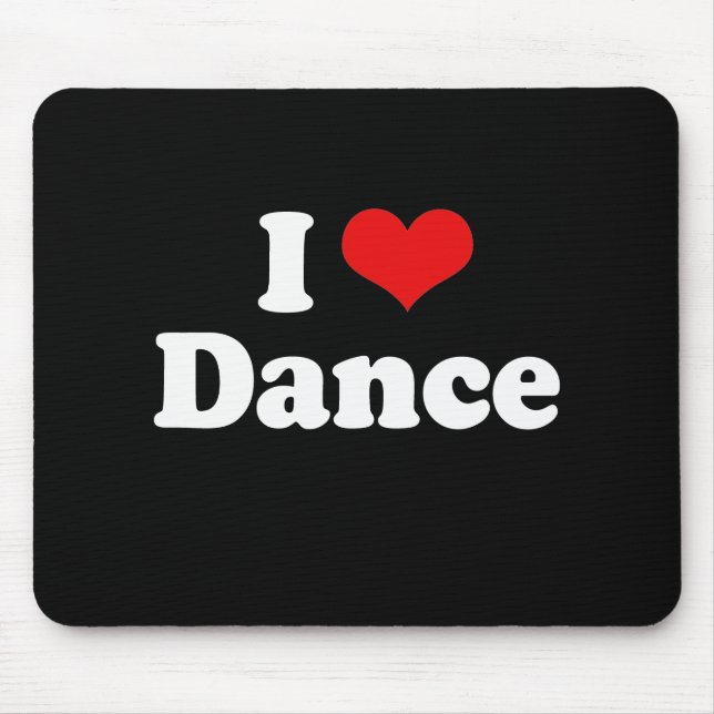 I Liebe-Tanz-T-Shirt Mousepad (Vorne)
