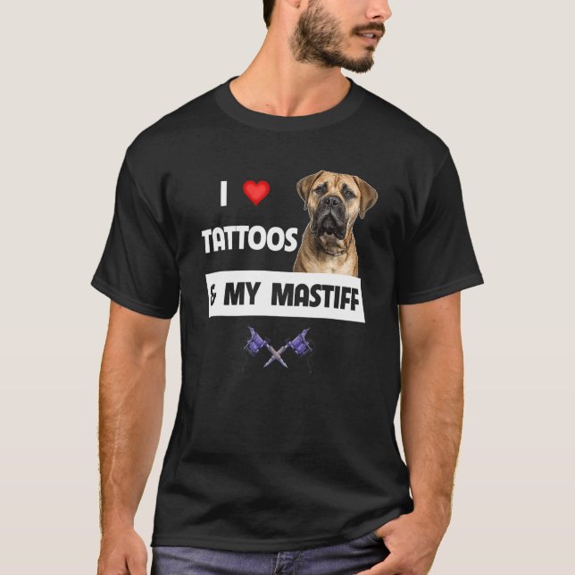 I Liebe Tattoos und My Mastiff Tattooed Mama Vater T-Shirt (Vorderseite)