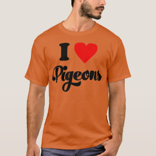 I Liebe Tauben Tauben Whispertaube Lover Pigeo T-Shirt