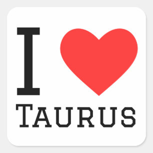 I Liebe Taurus Quadratischer Aufkleber