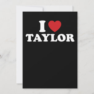 I Liebe Taylor Name I Heart Groovy Einladung